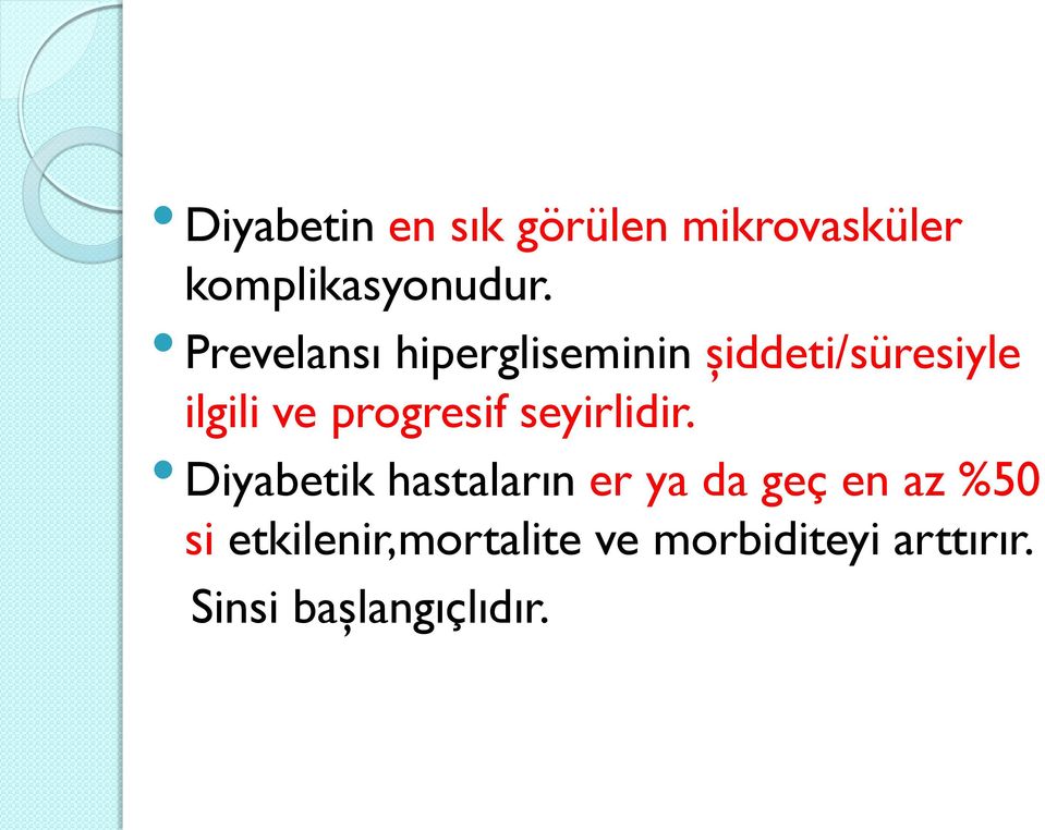 progresif seyirlidir.