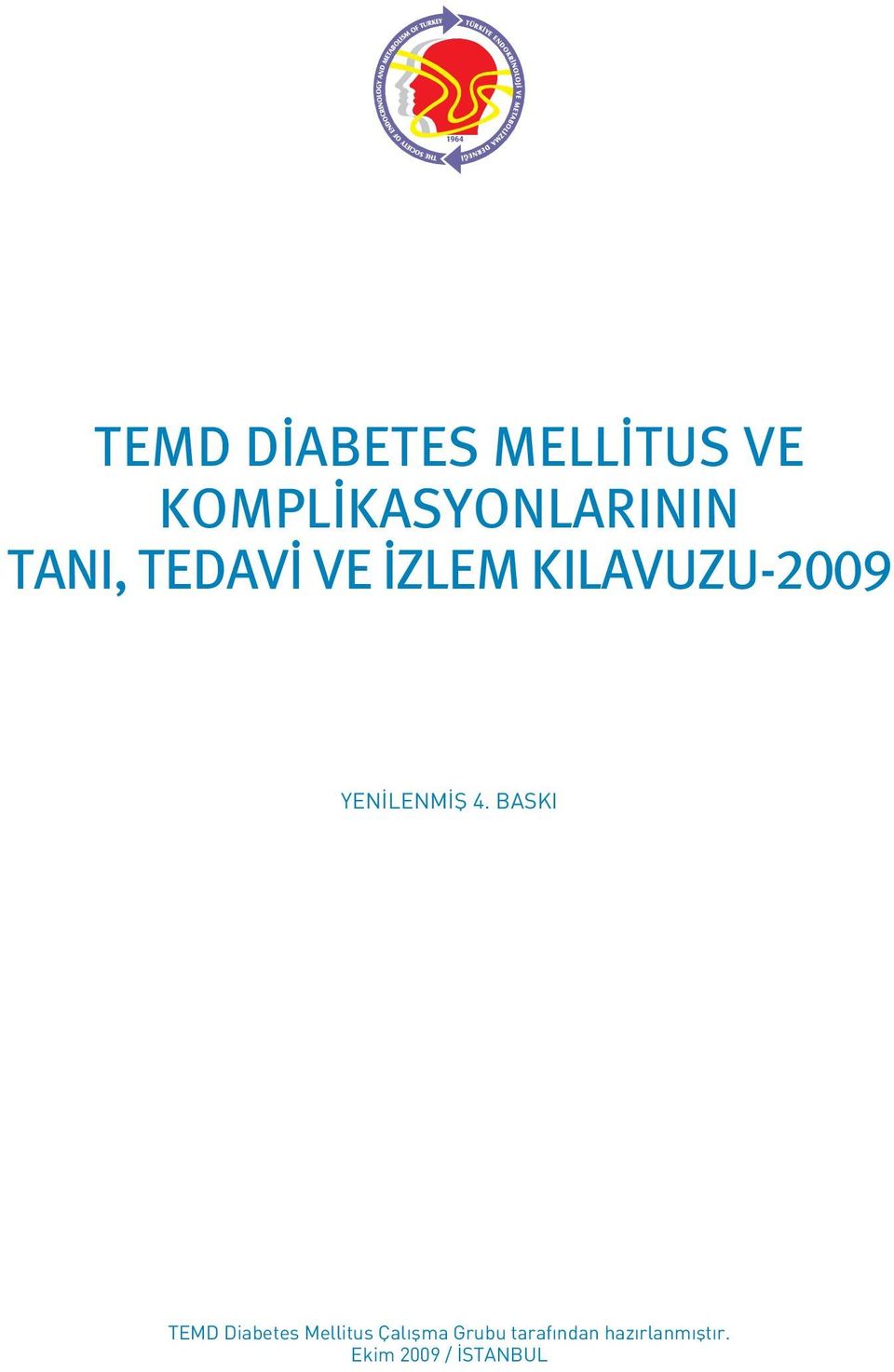 4. BASKI TEMD Diabetes Mellitus Çalışma Grubu