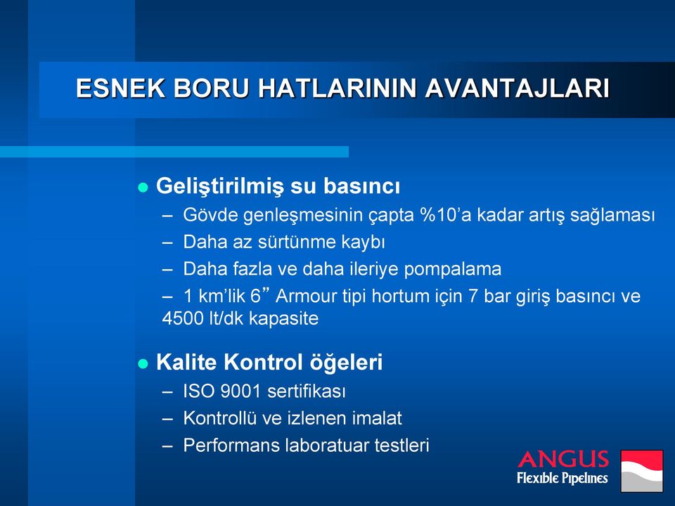 lik 6 Armour tipi hortum için 7 bar giriş basıncı ve 4500 lt/dk kapasite Kalite Kontrol