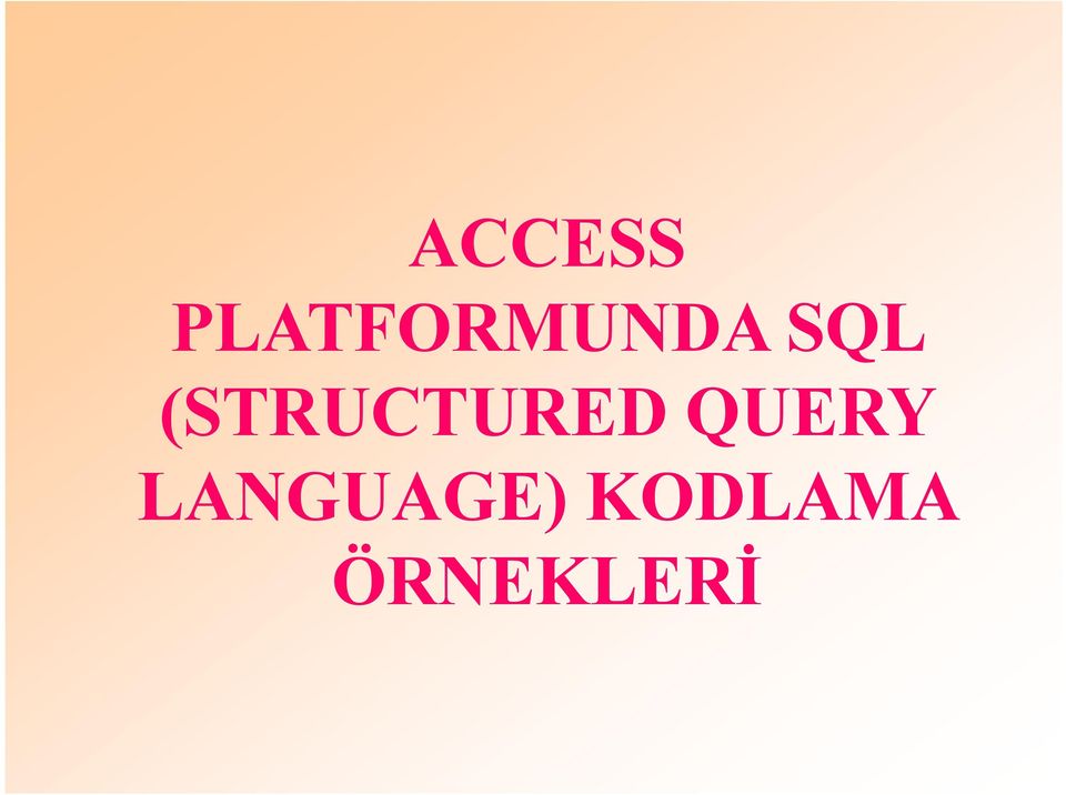 (STRUCTURED QUERY