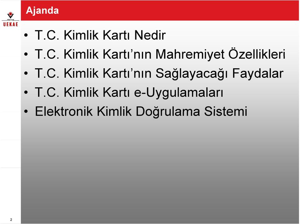 Kimlik Kartı nın Mahremiyet Özellikleri T.C.