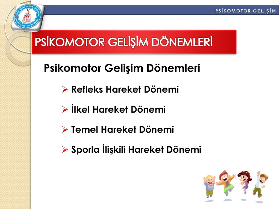 Hareket Dönemi Temel Hareket