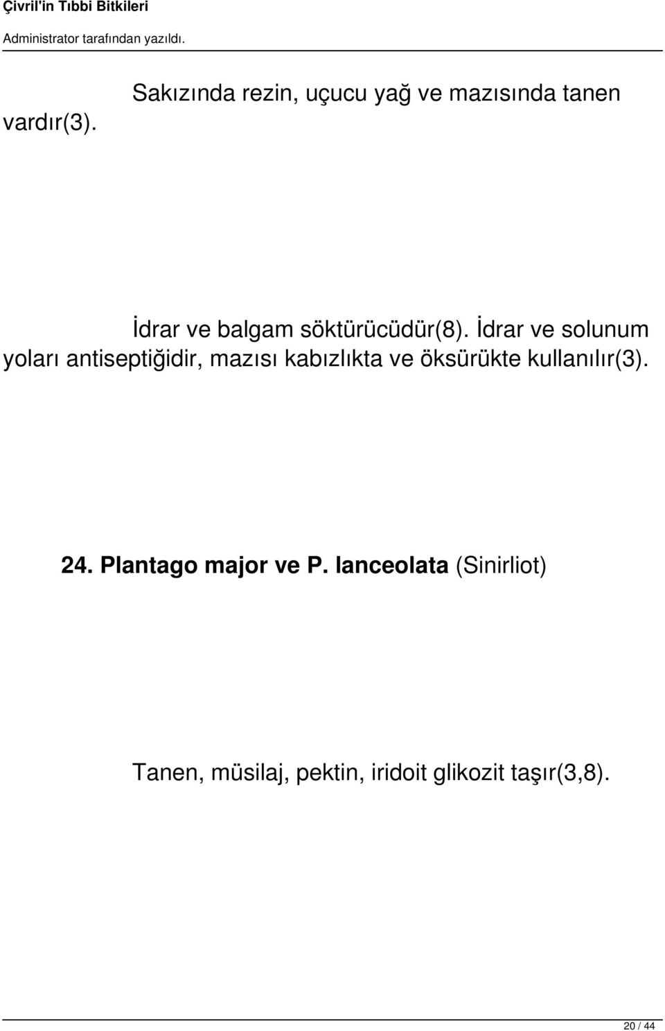 söktürücüdür(8).