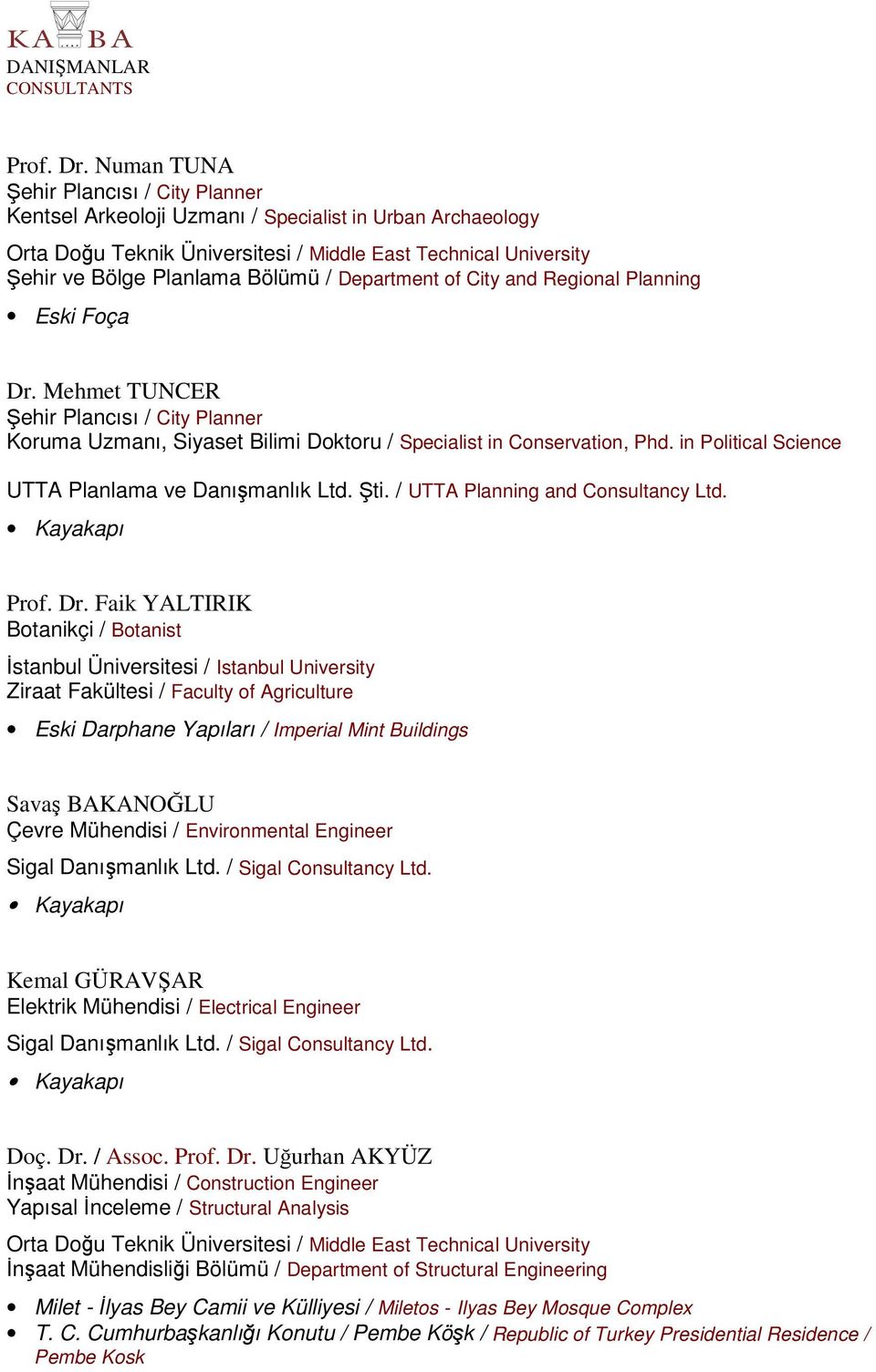 / UTTA Planning and Consultancy Ltd. Prof. Dr.