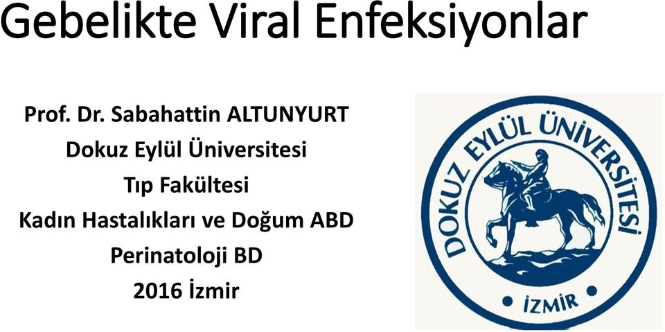 Üniversitesi Tıp Fakültesi Kadın