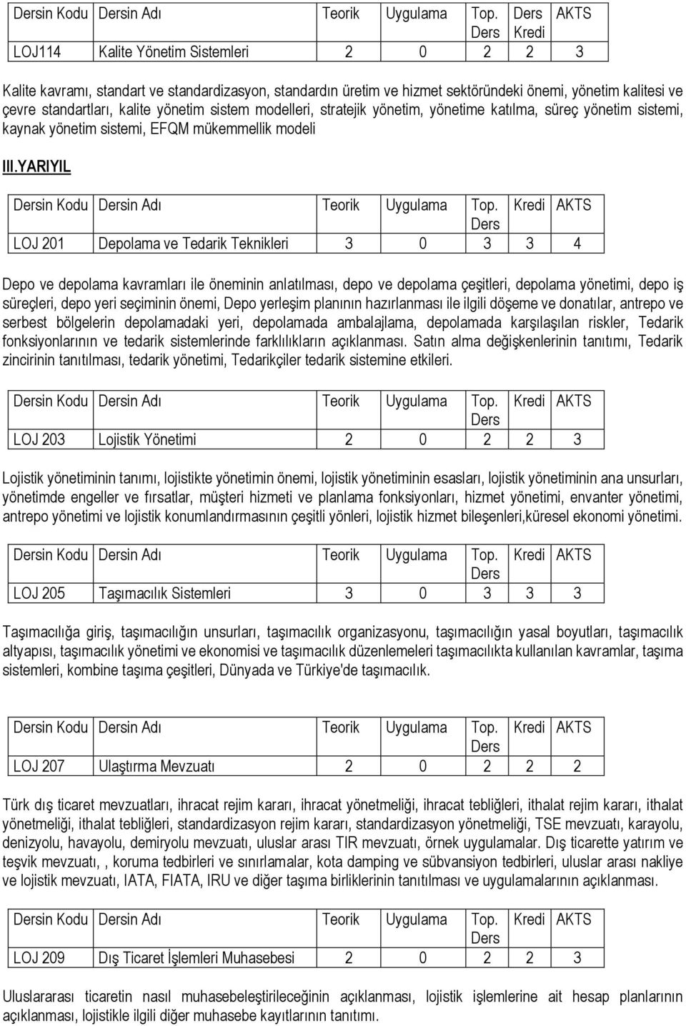 yönetim sistem modelleri, stratejik yönetim, yönetime katılma, süreç yönetim sistemi, kaynak yönetim sistemi, EFQM mükemmellik modeli III.