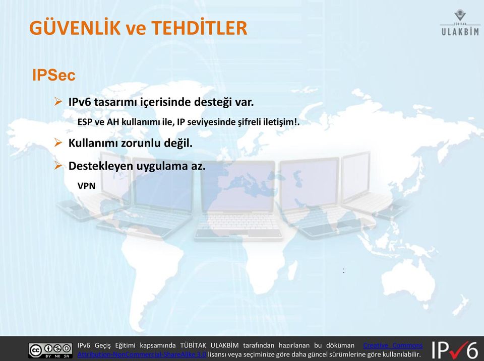 ESP ve AH kullanımı ile, IP seviyesinde