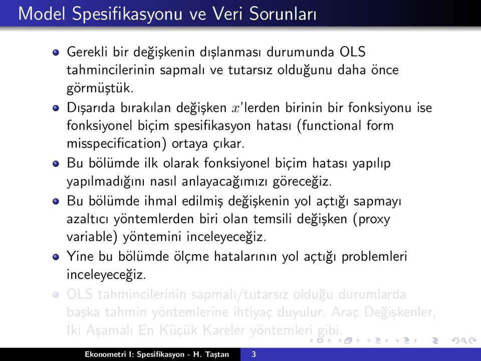 Bu bölümde ilk olarak fonksiyonel biçim hatası yapılıp yapılmadığını nasıl anlayacağımızı göreceğiz.