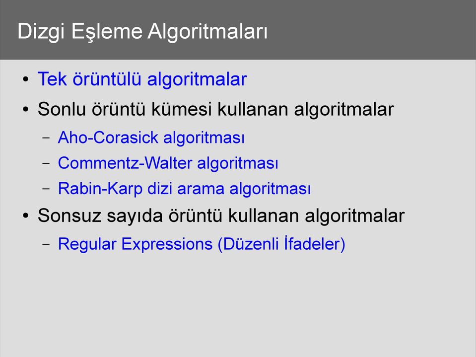 Commentz-Walter algoritması Rabin-Karp dizi arama algoritması