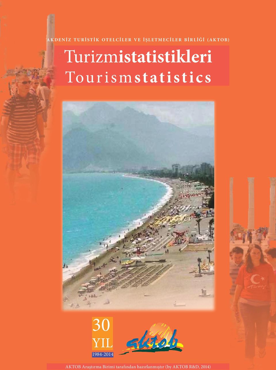 Tourismstatistics 30 YIL 1984-2014 AKTOB