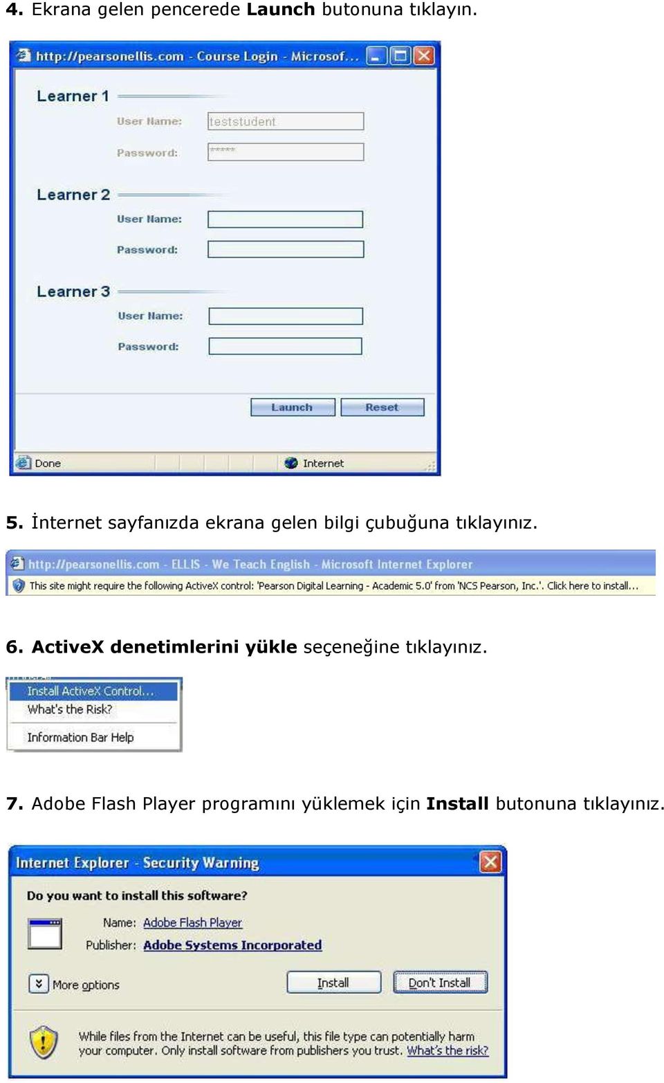 6. ActiveX denetimlerini yükle seçeneğine tıklayınız. 7.