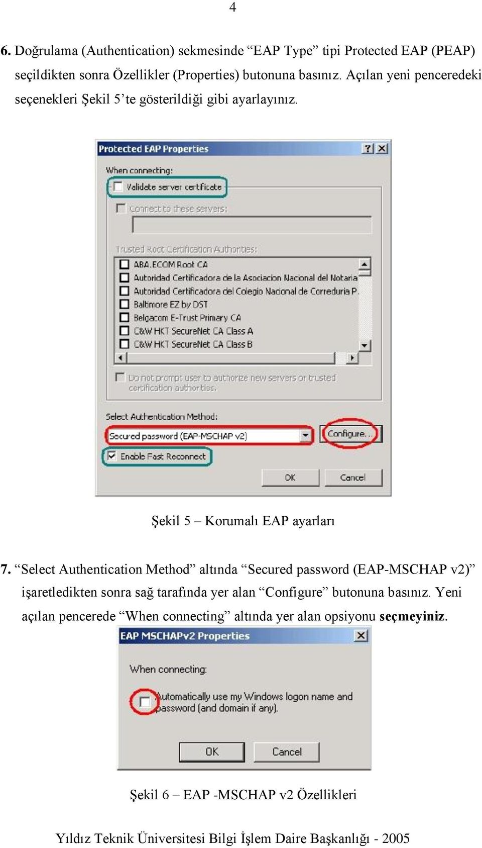 Şekil 5 Korumalı EAP ayarları 7.