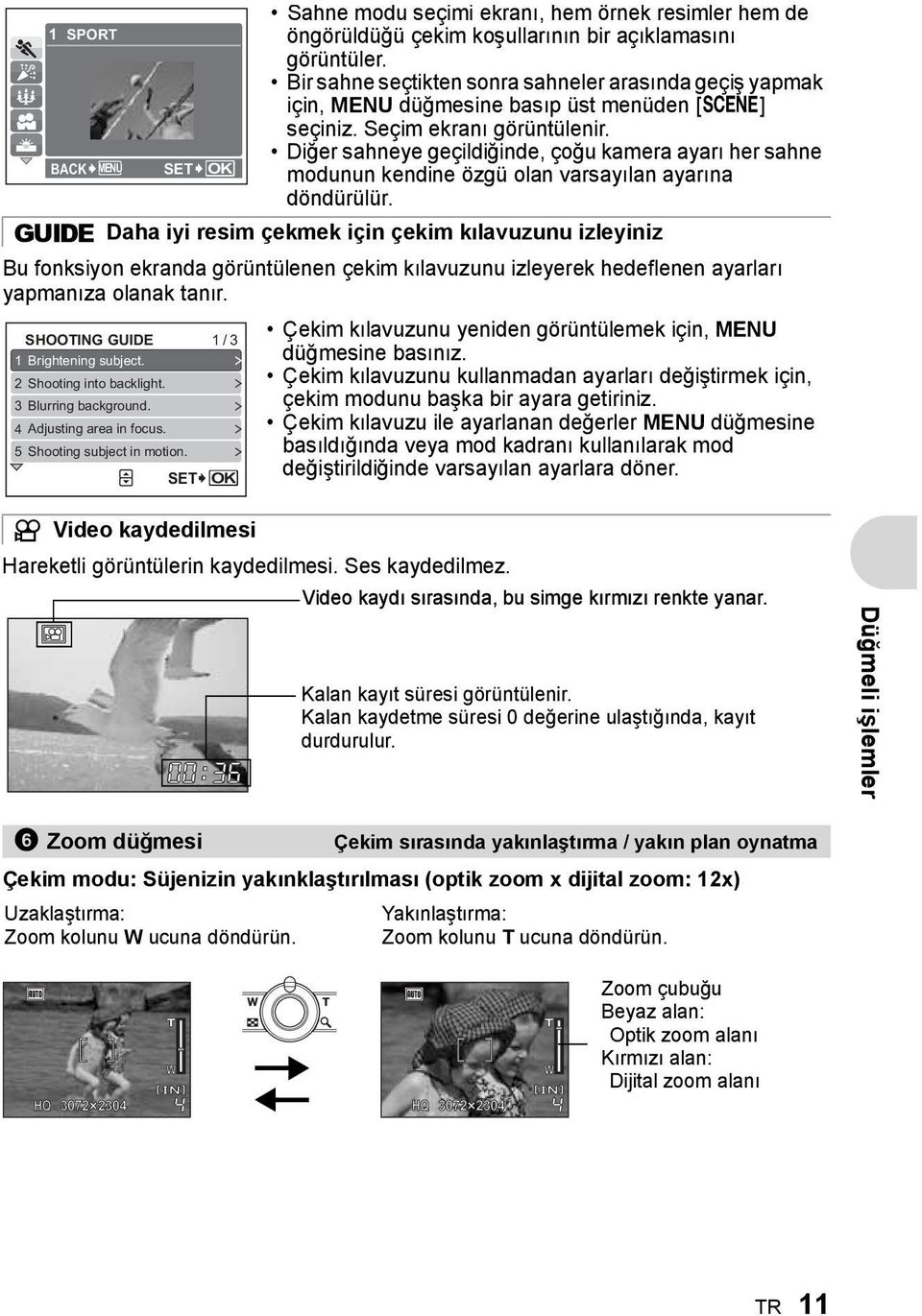 SET OK n Video kaydedilmesi Sahne modu seçimi ekranı, hem örnek resimler hem de öngörüldüğü çekim koşullarının bir açıklamasını görüntüler.