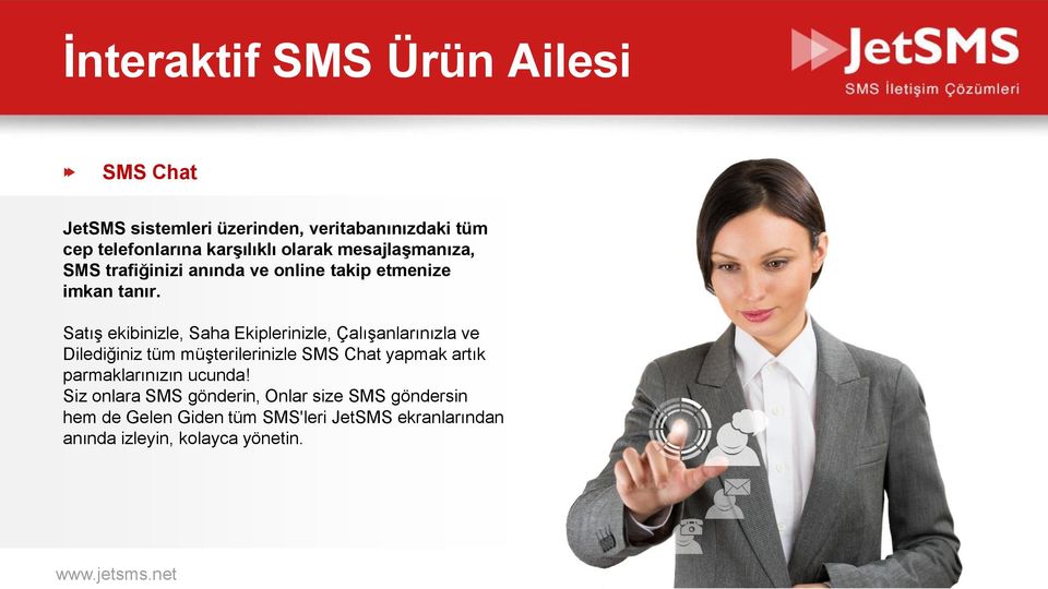 Satış ekibinizle, Saha Ekiplerinizle, Çalışanlarınızla ve Dilediğiniz tüm müşterilerinizle SMS Chat yapmak artık