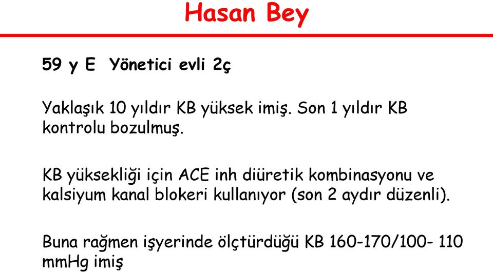 KB yüksekliği için ACE inh diüretik kombinasyonu ve kalsiyum kanal