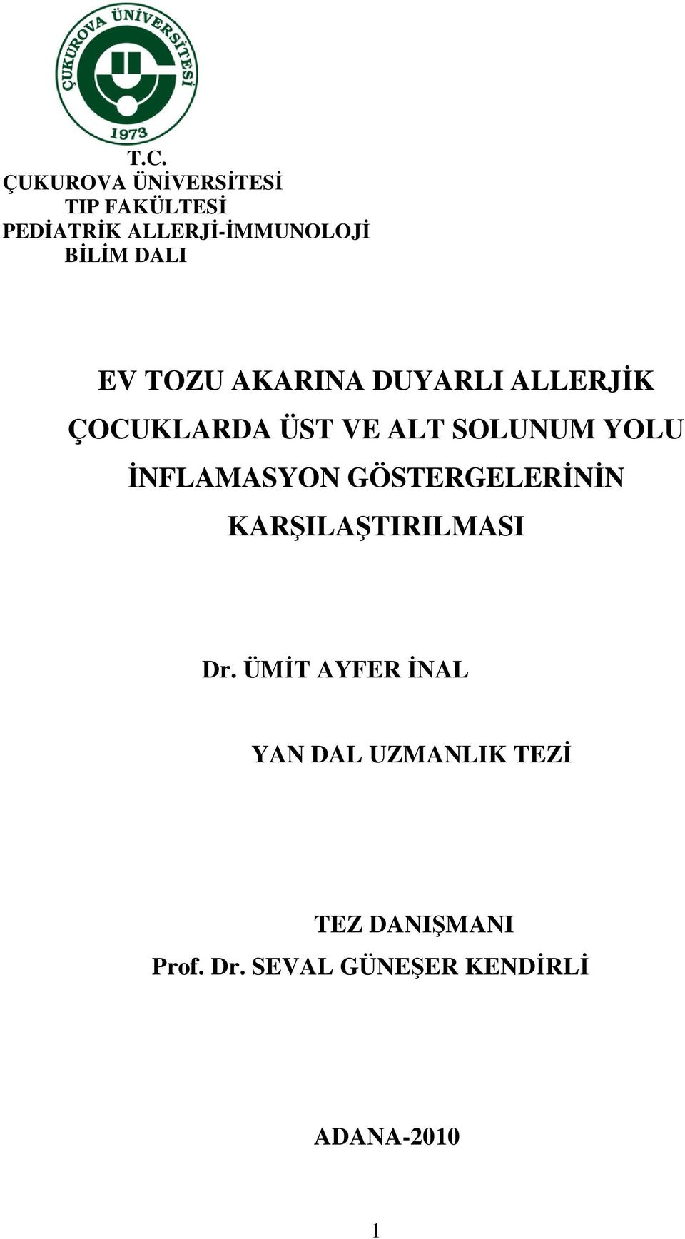 YOLU ĐNFLAMASYON GÖSTERGELERĐNĐN KARŞILAŞTIRILMASI Dr.