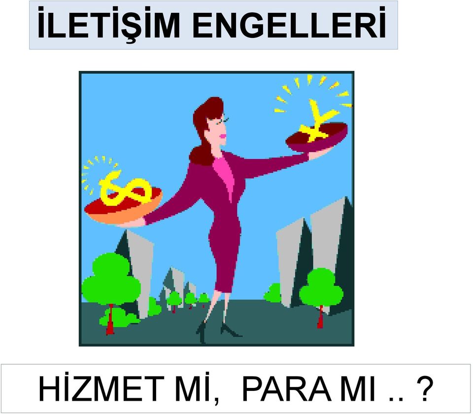 HİZMET