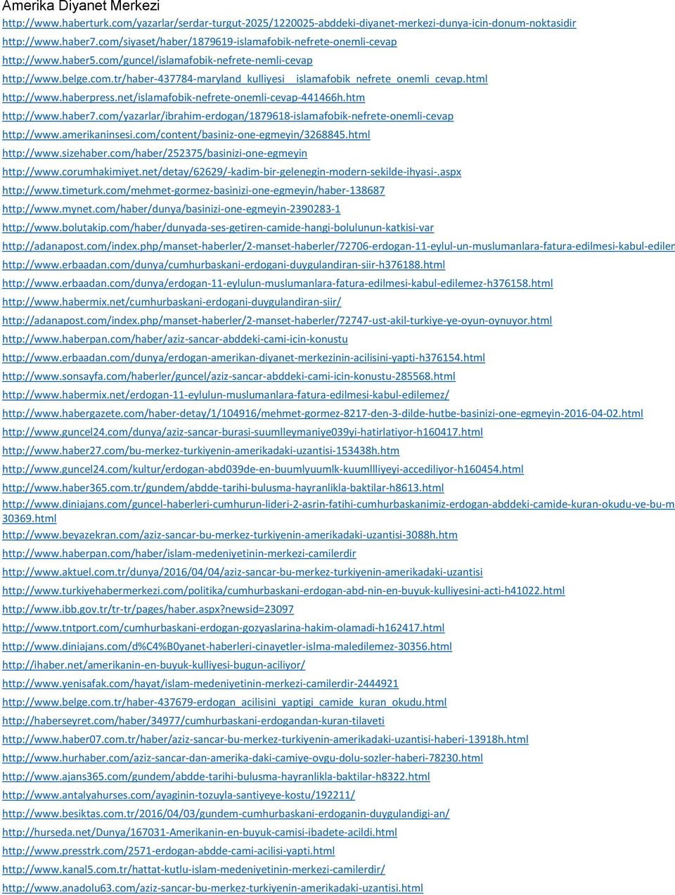 html http://www.haberpress.net/islamafobik-nefrete-onemli-cevap-441466h.htm http://www.haber7.com/yazarlar/ibrahim-erdogan/1879618-islamafobik-nefrete-onemli-cevap http://www.amerikaninsesi.