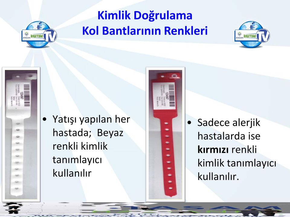 kimlik tanımlayıcı kullanılır Sadece alerjik