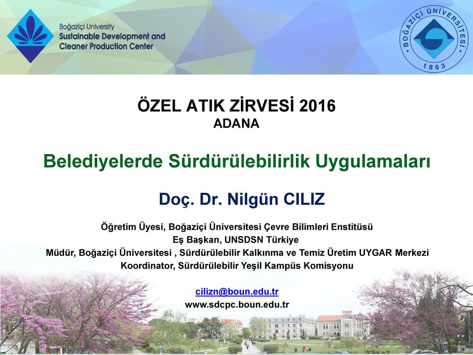 UNSDSN Türkiye Müdür, Boğaziçi Üniversitesi, Sürdürülebilir Kalkınma ve Temiz Üretim