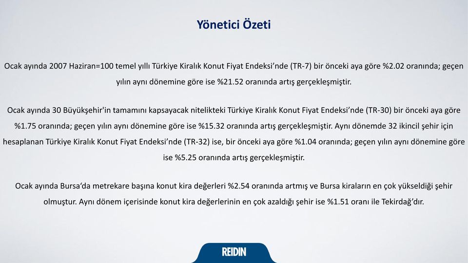 75 oranında; geçen yılın aynı dönemine göre ise %15.32 oranında artış gerçekleşmiştir.