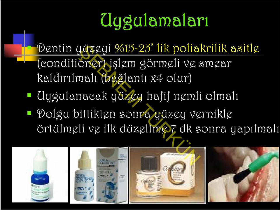 x4 olur) Uygulanacak yüzey hafif nemli olmalı Dolgu bittikten