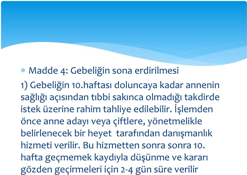 tahliye edilebilir.