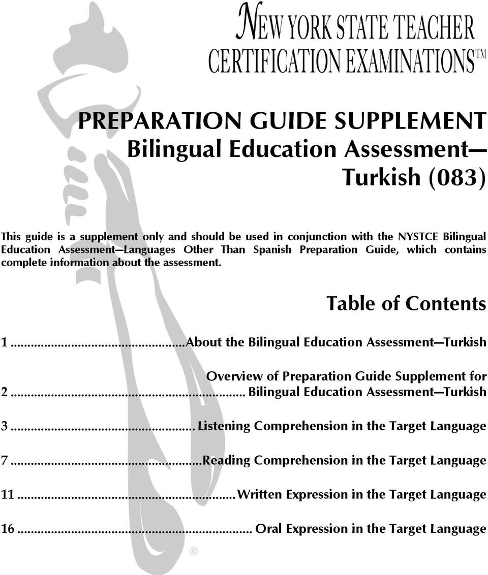 .. About the Bilingual Education Assessment Turkish Overview of Preparation Guide Supplement for 2... Bilingual Education Assessment Turkish 3.