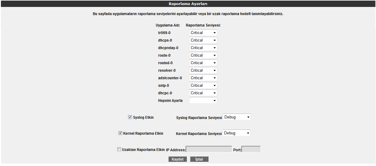 Raporlama Ayarları Raporlama Ayarları ekranında, uygulamaların raporlama