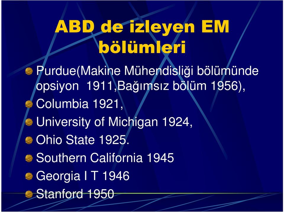 1956), Columbia 1921, University of Michigan 1924,