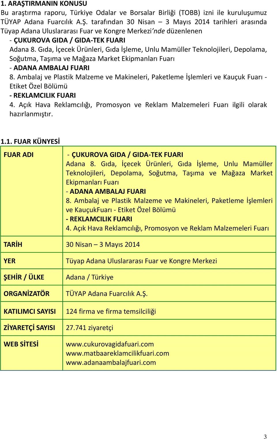 Ambalaj ve Plastik Malzeme ve Makineleri, Paketleme İşlemleri ve Kauçuk Fuarı - Etiket Özel Bölümü - REKLAMCILIK FUARI 4.