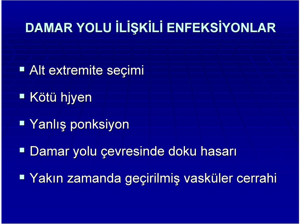 ponksiyon Damar yolu çevresinde doku