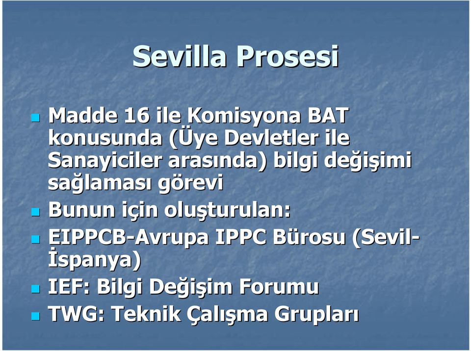 laması görevi Bunun için i in oluşturulan: EIPPCB-Avrupa IPPC