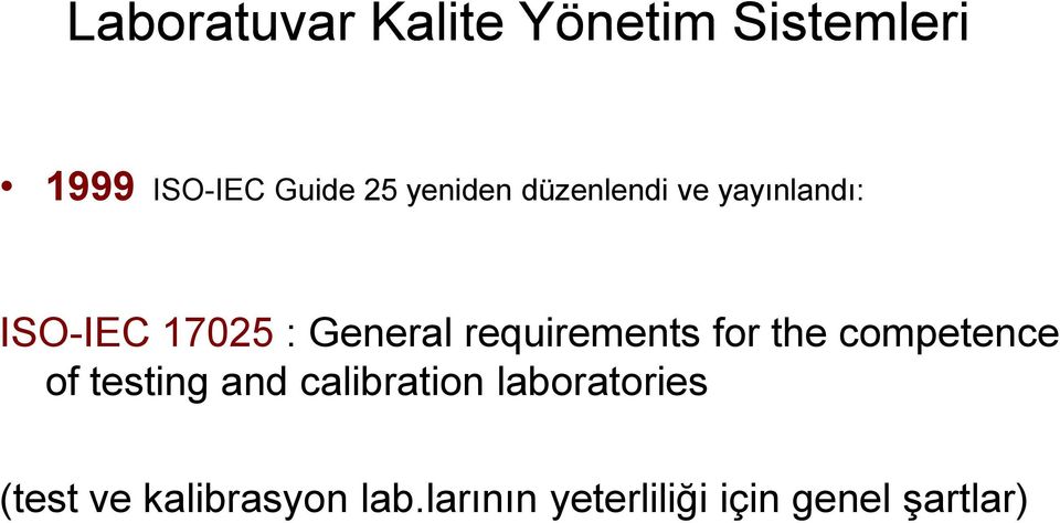 requirements for the competence of testing and calibration
