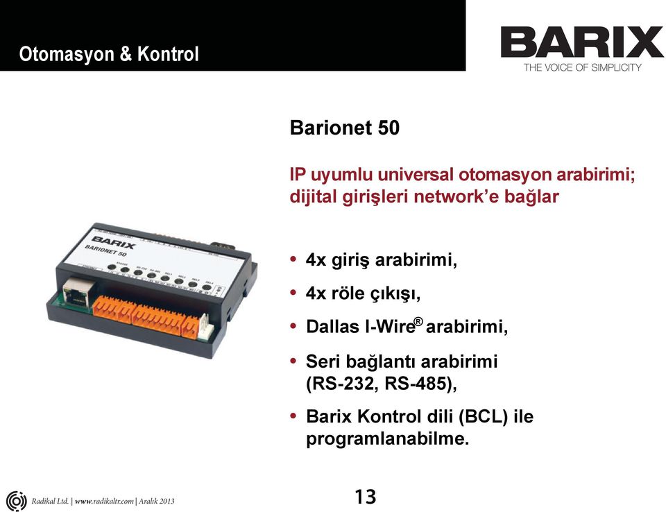 Dallas I-Wire arabirimi, Seri bağlantı arabirimi (RS-232, RS-485), Barix