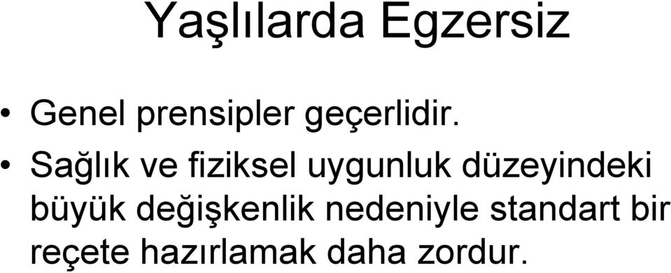 Sağlık ve fiziksel uygunluk düzeyindeki