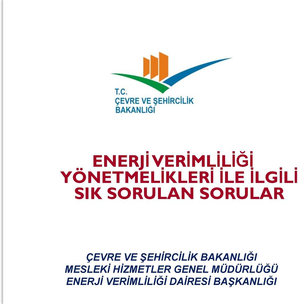 ŞEHİRCİLİK BAKANLIĞI MESLEKİ HİZMETLER