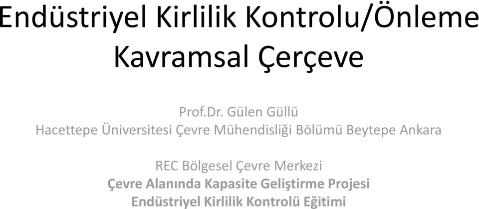 Bölümü Beytepe Ankara REC Bölgesel Çevre Merkezi Çevre