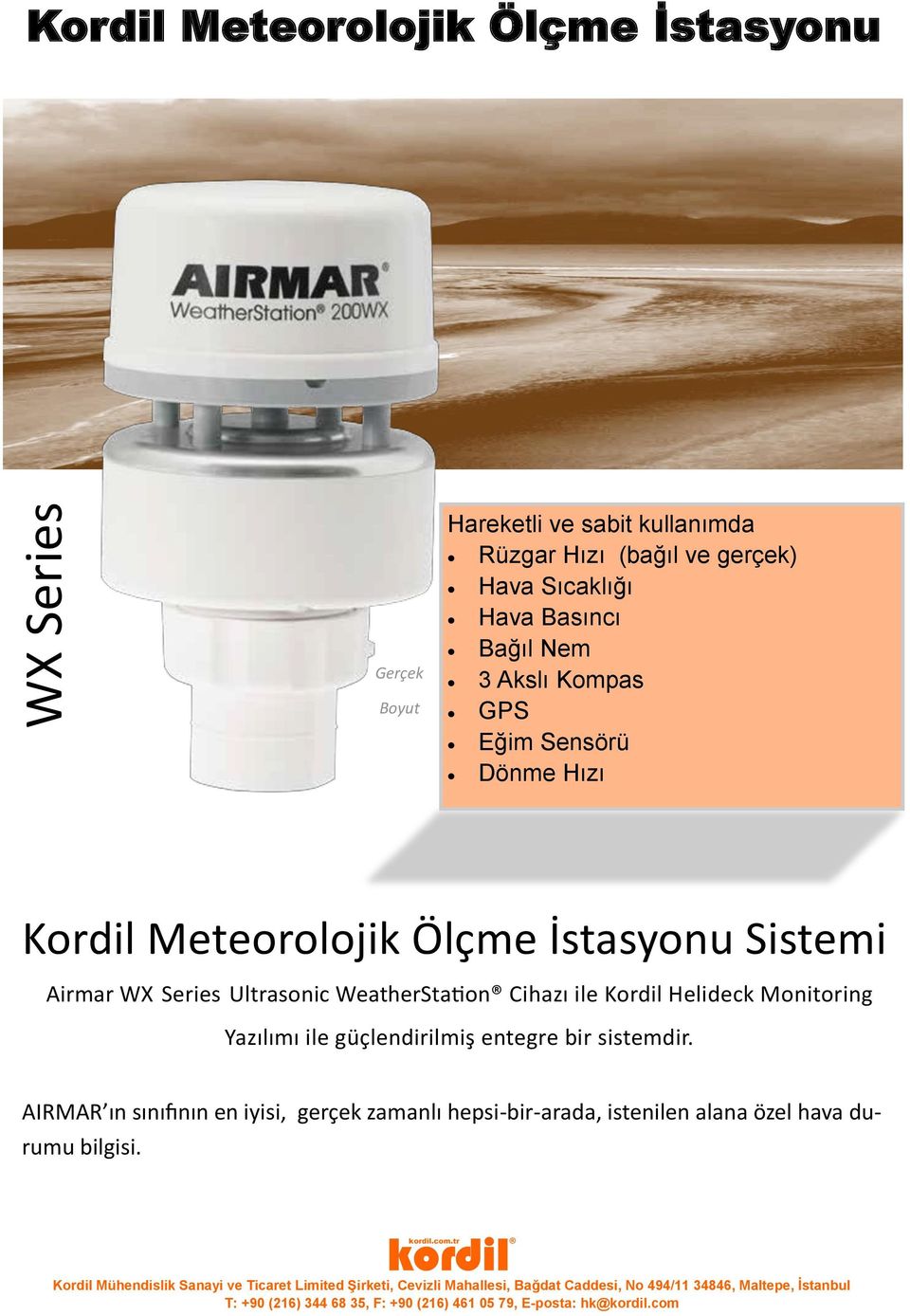 Sistemi Airmar WX Series Ultrasonic WeatherStation Cihazı ile Kordil Helideck Monitoring Yazılımı ile güçlendirilmiş