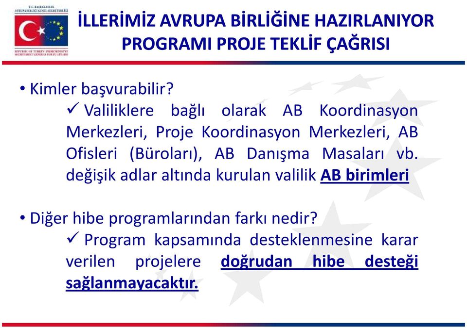 (Büroları), AB Danışma Masaları vb.