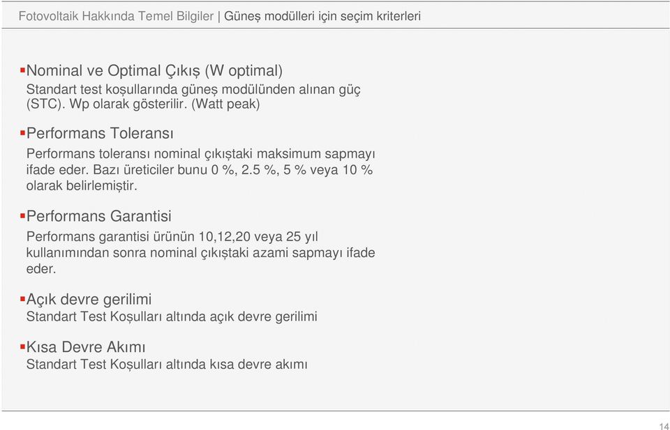 Bazı üreticiler bunu 0 %, 2.5 %, 5 % veya 10 % olarak belirlemiştir.