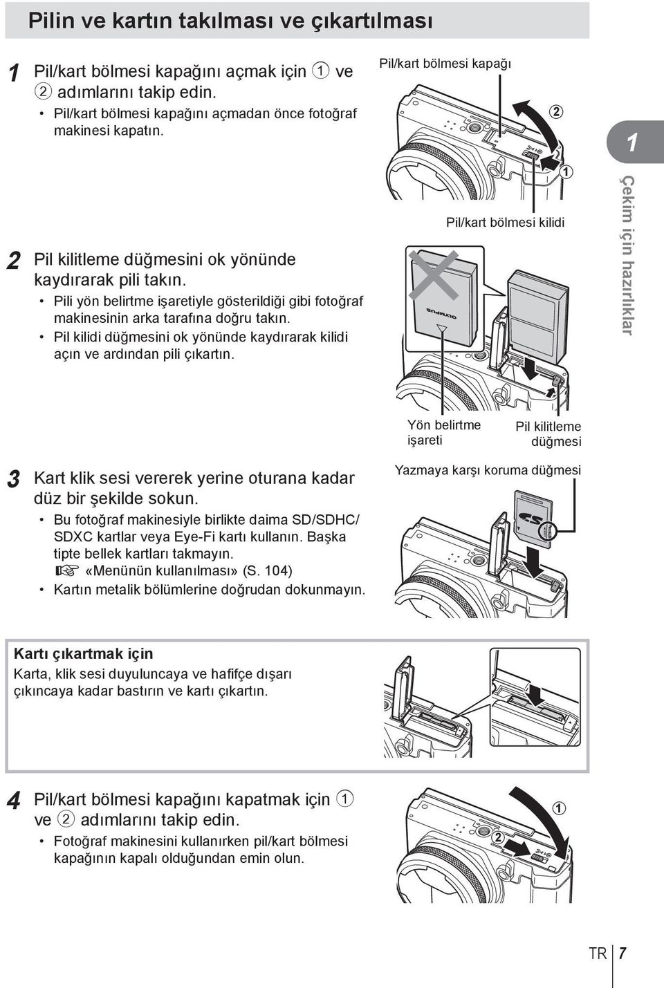 Pil kilidi düğmesini ok yönünde kaydırarak kilidi açın ve ardından pili çıkartın.