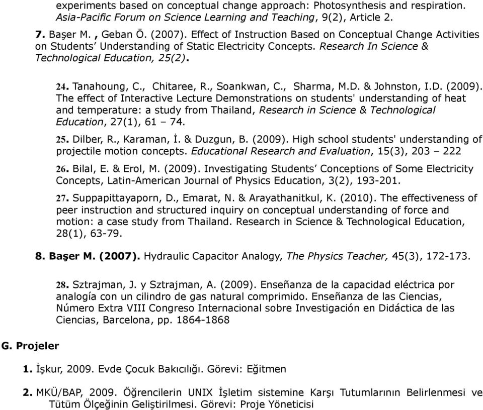 , Chitaree, R., Soankwan, C., Sharma, M.D. & Johnston, I.D. (2009).