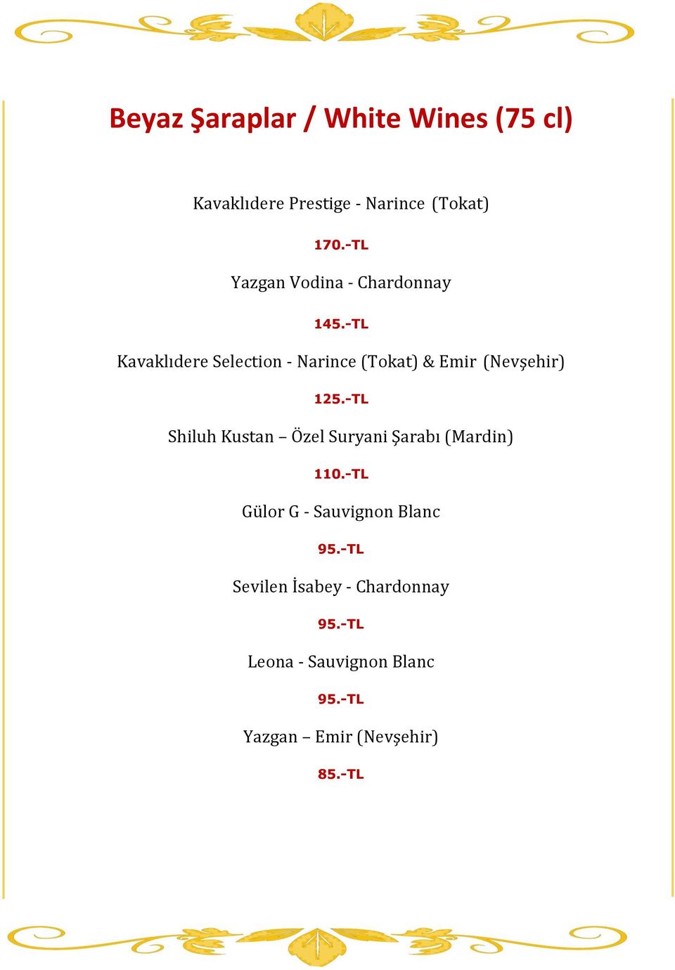 -TL Kavaklıdere Selection - Narince (Tokat) & Emir (Nevşehir) 125.