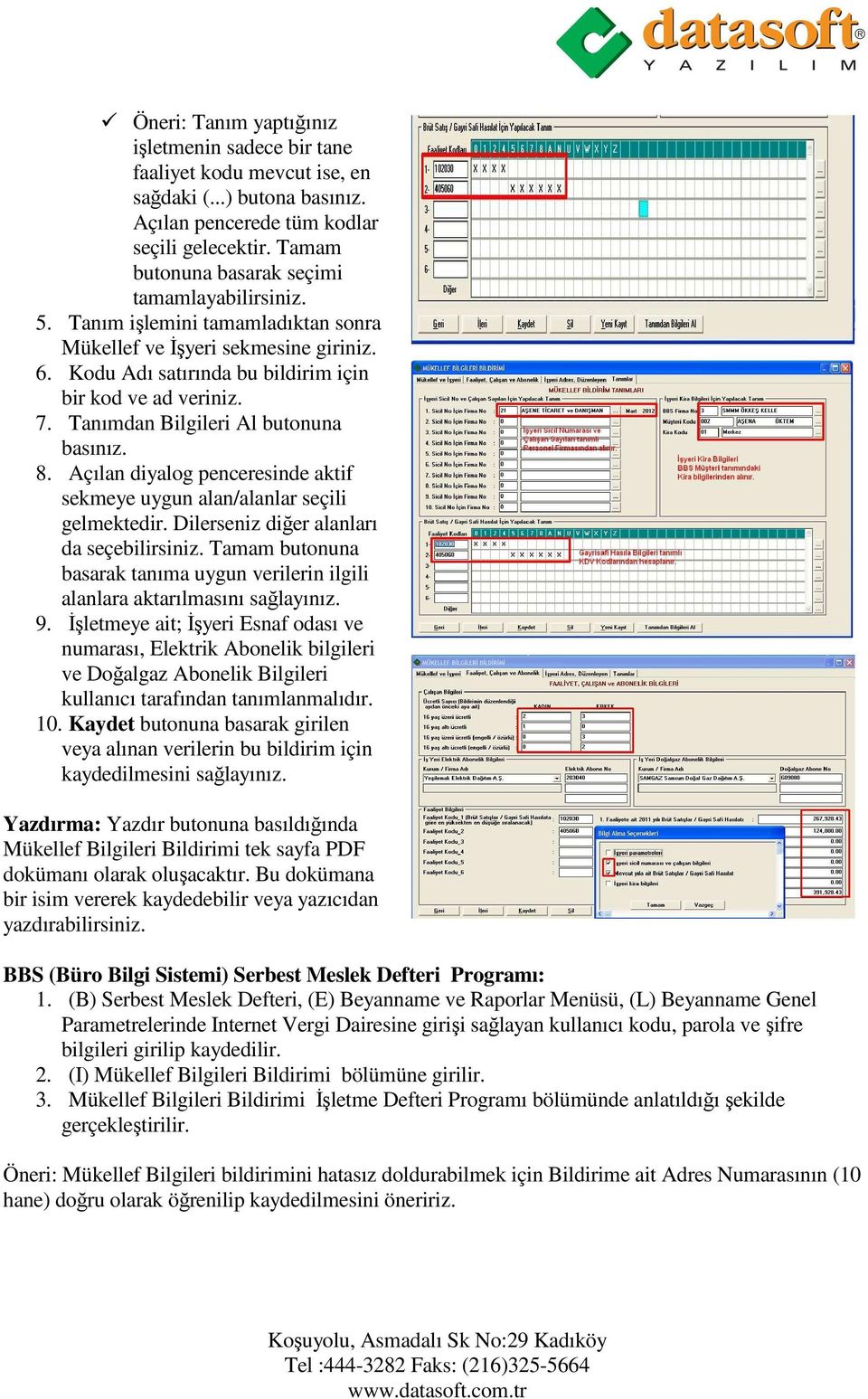 Tanımdan Bilgileri Al butonuna basınız. 8. Açılan diyalog penceresinde aktif sekmeye uygun alan/alanlar seçili gelmektedir. Dilerseniz diğer alanları da seçebilirsiniz.