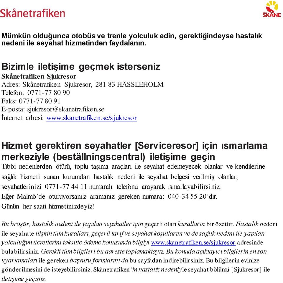 se İnternet adresi: www.skanetrafiken.