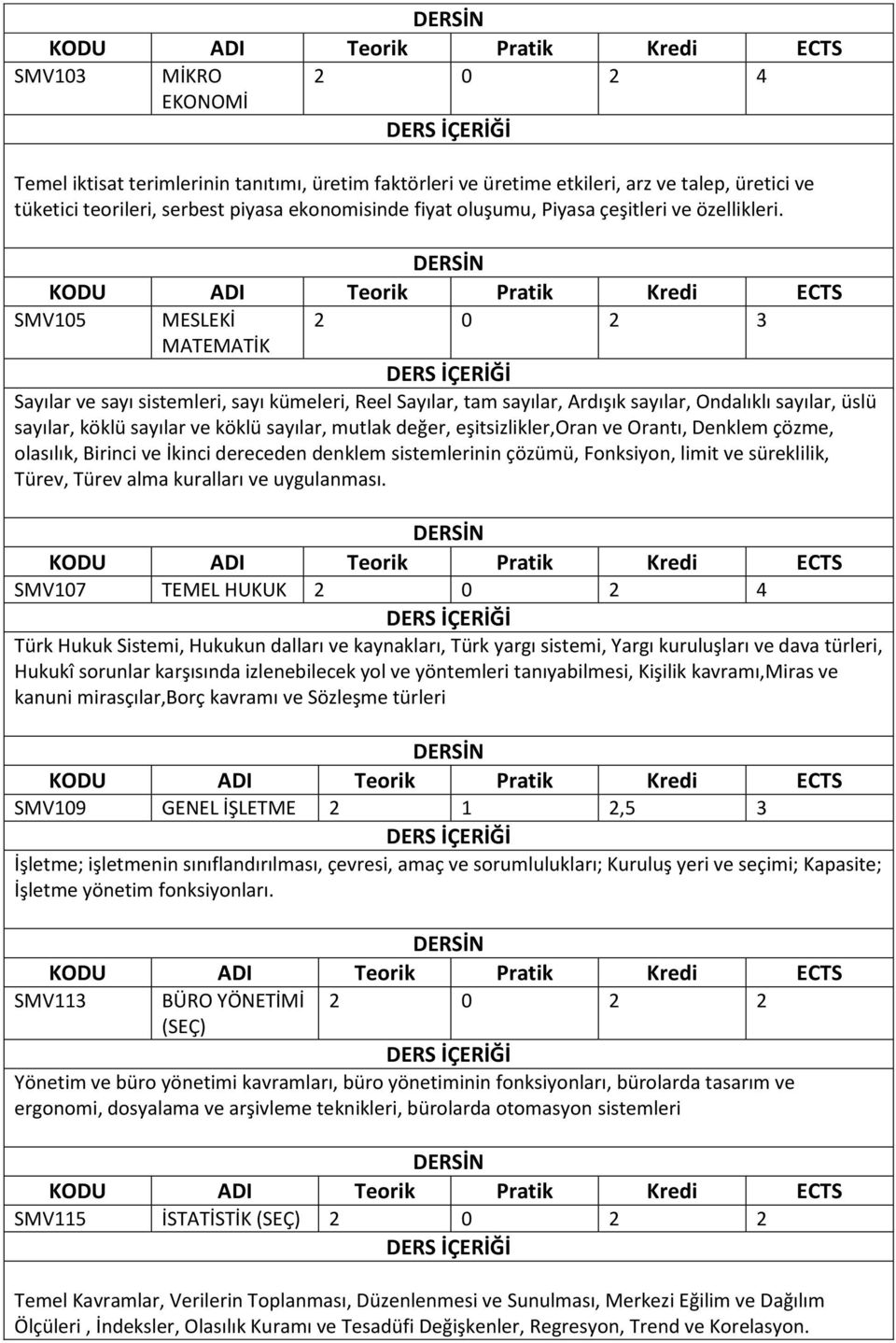 SMV105 MESLEKİ 2 0 2 3 MATEMATİK Sayılar ve sayı sistemleri, sayı kümeleri, Reel Sayılar, tam sayılar, Ardışık sayılar, Ondalıklı sayılar, üslü sayılar, köklü sayılar ve köklü sayılar, mutlak değer,