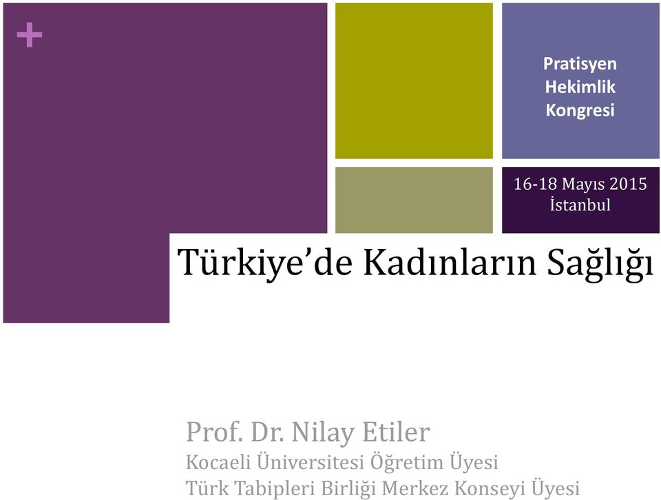 Dr. Nilay Etiler Kocaeli Üniversitesi Öğretim
