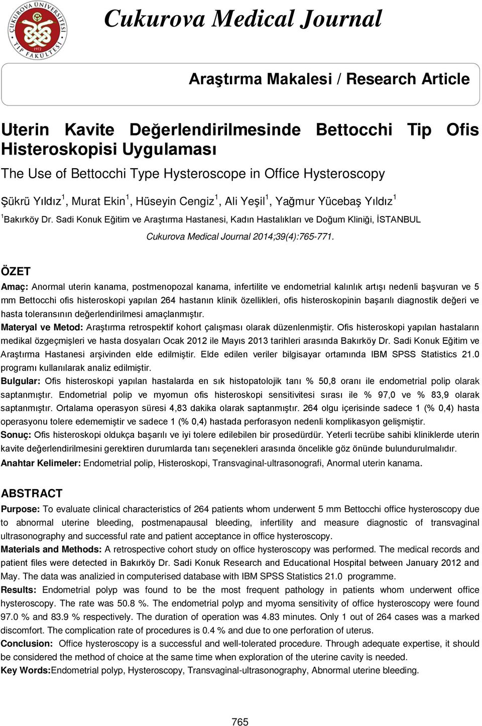 Sadi Konuk Eğitim ve Araştırma Hastanesi, Kadın Hastalıkları ve Doğum Kliniği, İSTANBUL Cukurova Medical Journal 2014;39(4):765-771.
