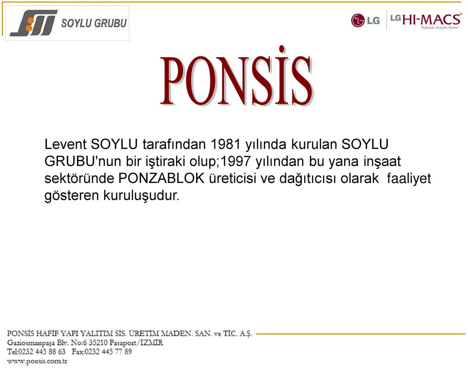 bu yana inşaat sektöründe PONZABLOK üreticisi